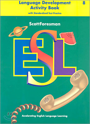 Scott Foresman ESL 8 : Language Development Activity Book