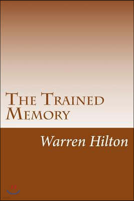 The Trained Memory