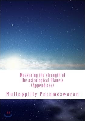Measuring the Strength of the Astrological Planets (Appendices): Phaladeepika (Malayalam) - 5