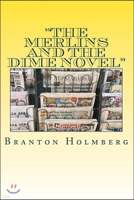 "The Merlins and The diMe novel"