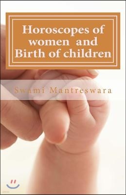 Horoscopes of Women and Birth of Children: Phaladeepika (Malayalam) Chapters 11 & 12