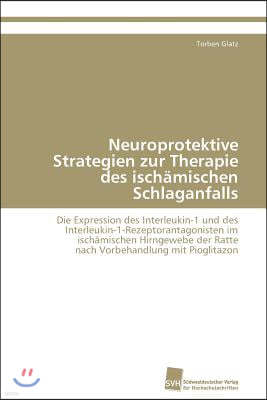 Neuroprotektive Strategien zur Therapie des ischamischen Schlaganfalls