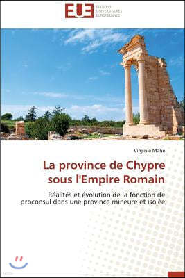 La Province de Chypre Sous l'Empire Romain