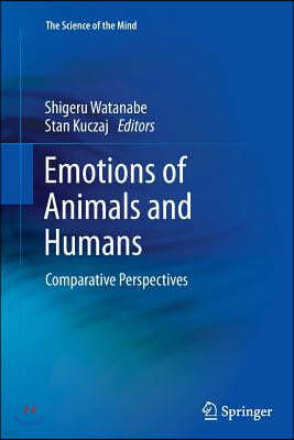 Emotions of Animals and Humans: Comparative Perspectives