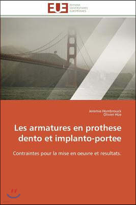 Les Armatures En Prothese Dento Et Implanto-Portee