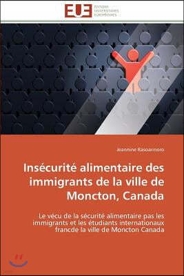 Ins?curit? Alimentaire Des Immigrants de la Ville de Moncton, Canada