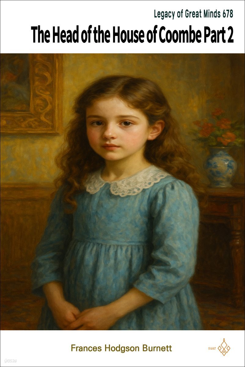 The Head of the House of Coombe Part 2