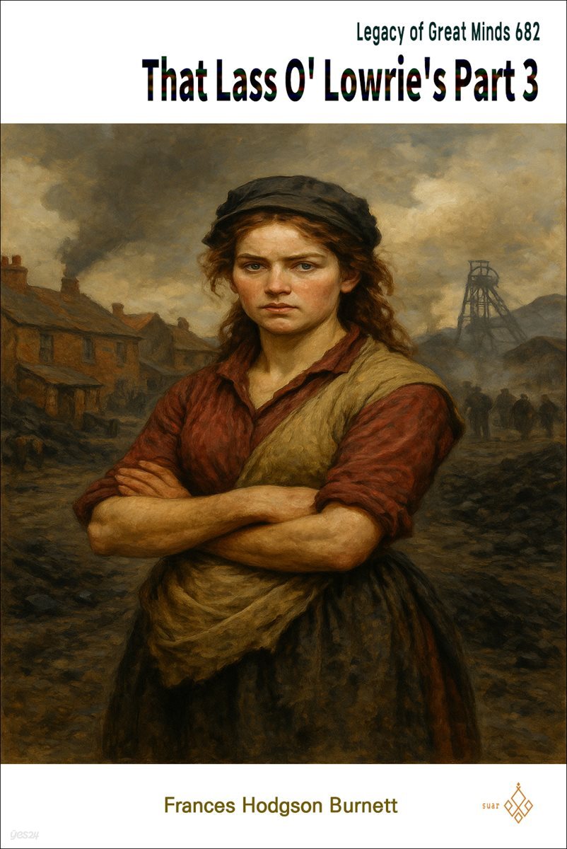 That Lass O' Lowrie's Part 3