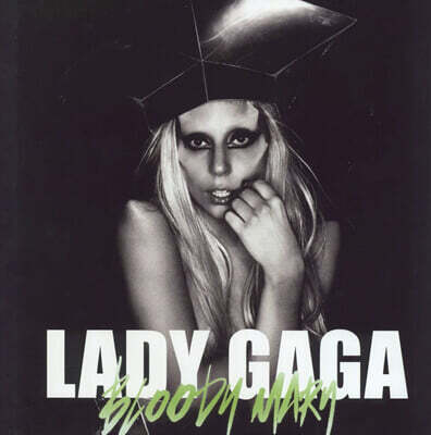 Lady Gaga — Bloody Mary - 'Glow in the Dark' 앨범 커버