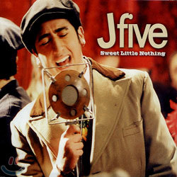 Jfive - Sweet Little Nothing