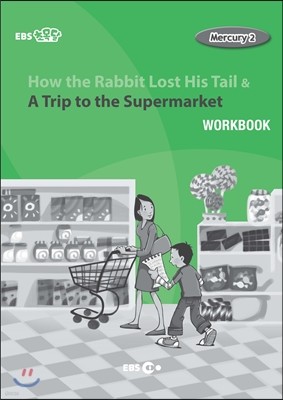 How the Rabbit Lost His Tail & A Trip to the Supermarket