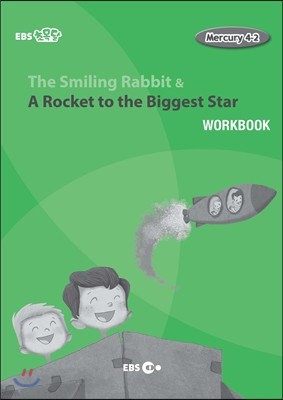 The Smiling Rabbit & A Rocket to the Biggest Star