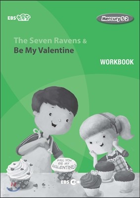The Seven Ravens & Be My Valentine