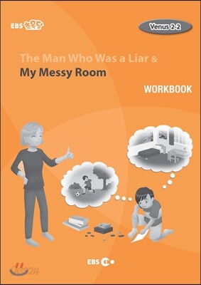 The Man Who Was a Liar & My Messy Room