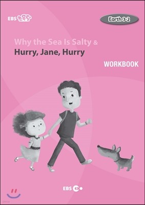 Why the Sea Is Salty & Hurry, Jane, Hurry