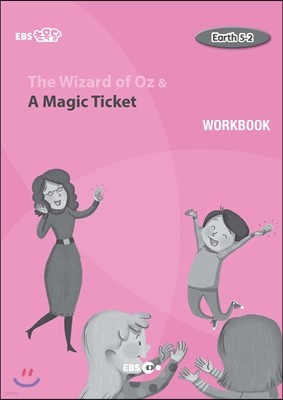 The Wizard of Oz & A Magic Ticket
