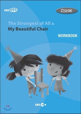 The Strongest of All & My Beautiful Chair
