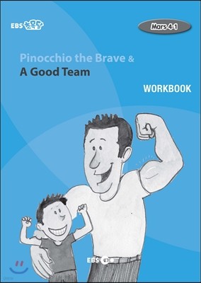 Pinocchio the Brave & A Good Team