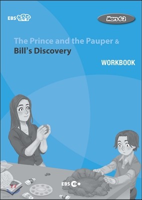 The Prince and the Pauper & Bill’s Discovery