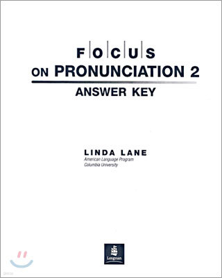 Focus on Pronunciation 2 : Answer Key