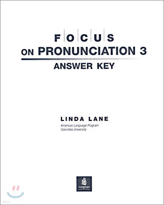 Focus on Pronunciation 3 : Answer Key