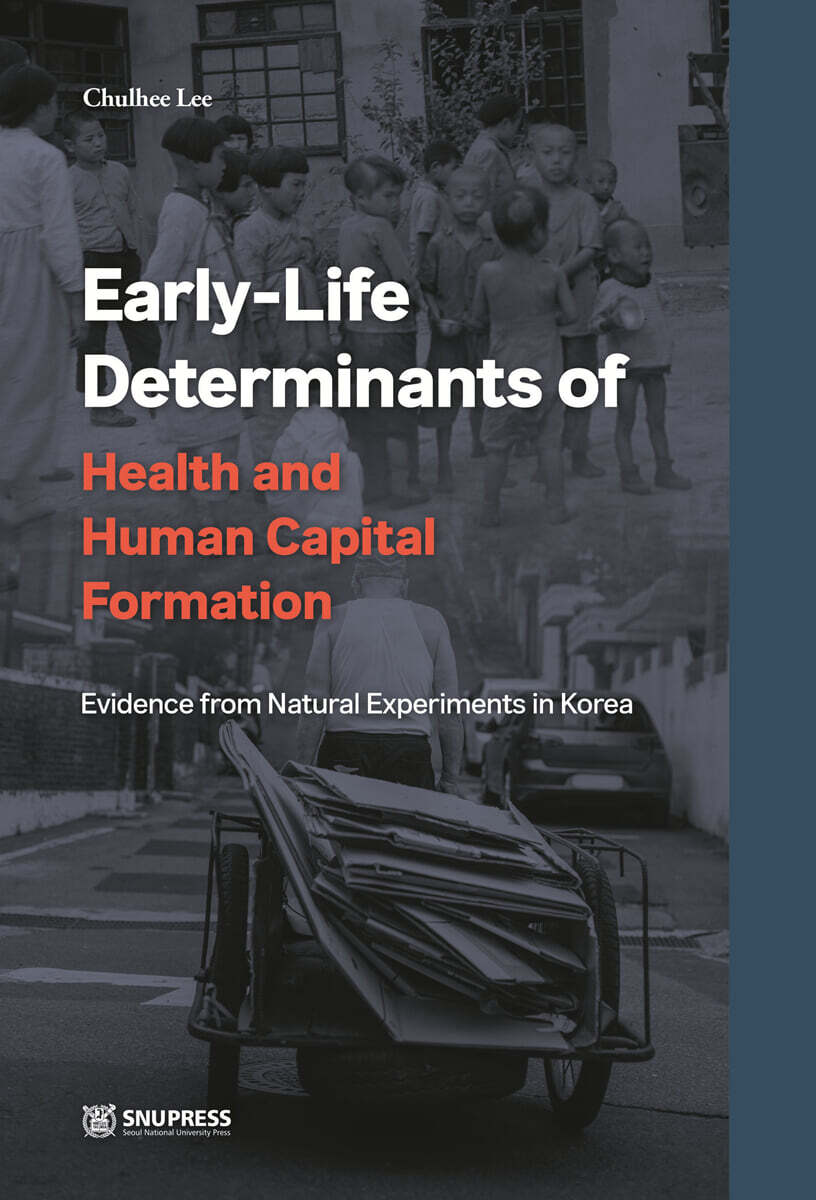 Early-Life Determinants of Health and Human Capital Formation