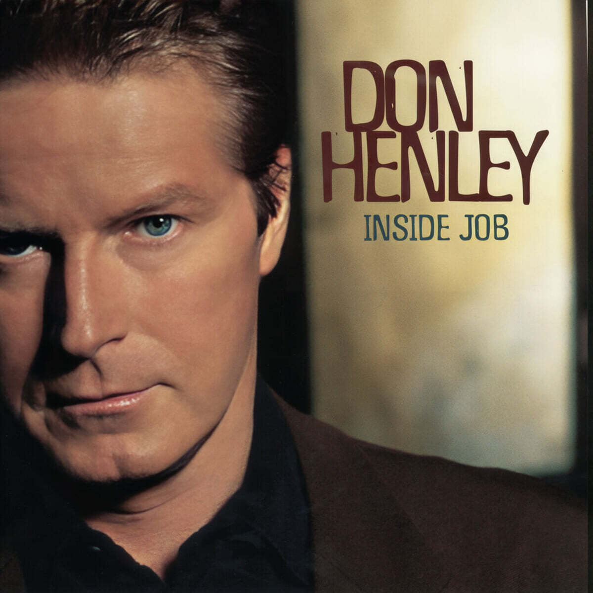 Don Henley (돈 헤일리) - Inside Job