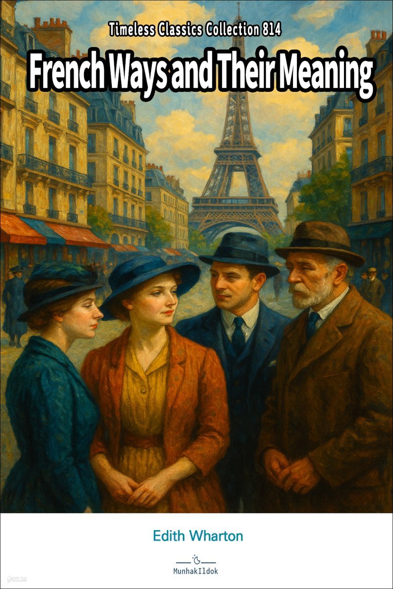 French Ways and Their Meaning