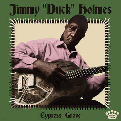 Jimmy Duck Holmes — Cypress Grove 앨범 커버