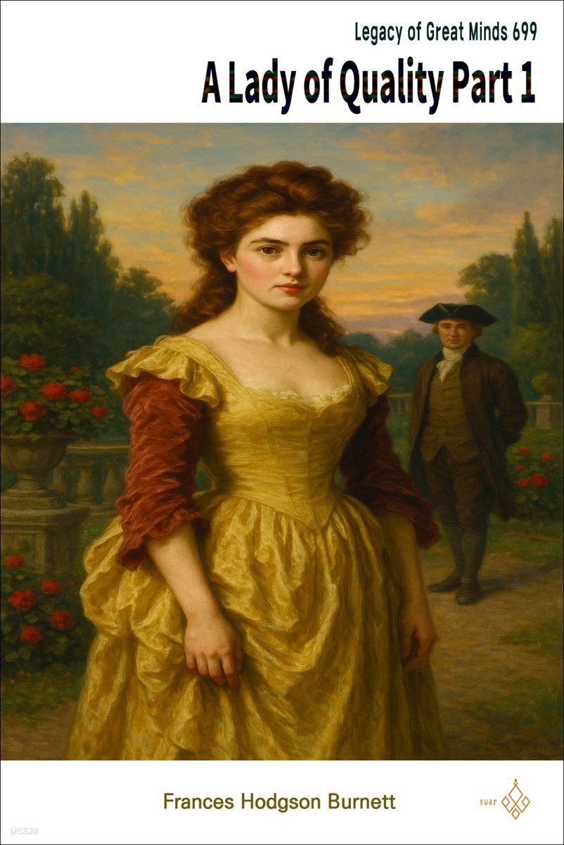 A Lady of Quality Part 1