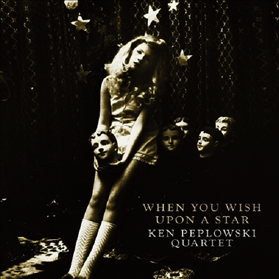 Ken Peplowski Quartet — When You Wish Upon A Star (Limited Edition)(일본반) 앨범 커버