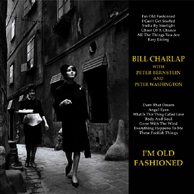 Bill Charlap — I'm Old Fashioned (일본반) 앨범 커버
