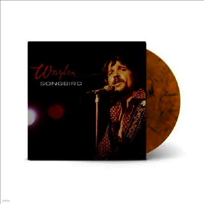 Waylon Jennings — Songbird (US Indie Exclusive) 앨범 커버