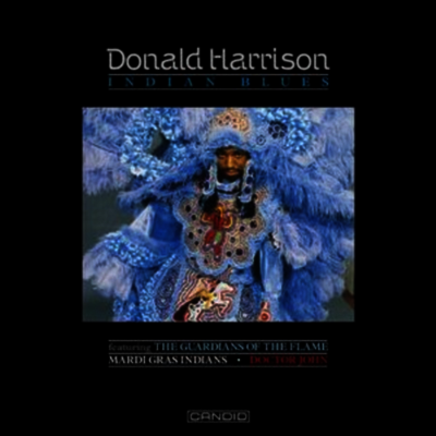Donald Harrison & Dr. John — Indian Blues (Remastered) 앨범 커버