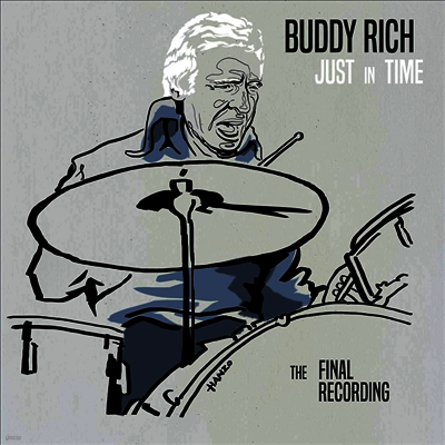 Buddy Rich — Just In Time - The Final Recording (Indie Exclusive) 앨범 커버