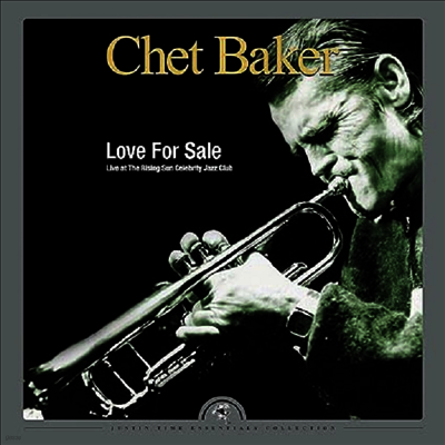 Chet Baker — Love For Sale: Live At The Rising Sun Celebrity (Remastered) 앨범 커버