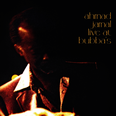 Ahmad Jamal — Live At Bubba's 앨범 커버