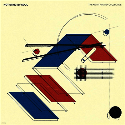 Kevin Fingier Collective — Not Strictly Soul 앨범 커버