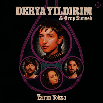 Derya Yildirim & Grup Simsek — Yarin Yoksa (Indie Exclusive) 앨범 커버