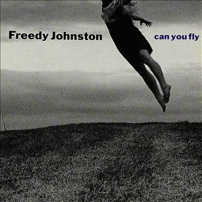 Freedy Johnston — Can You Fly 앨범 커버