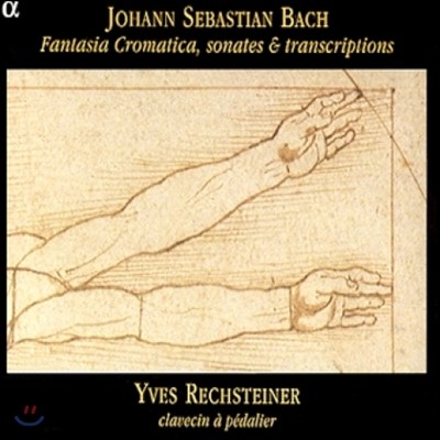 Yves Rechsteiner :  Ÿ, ҳŸ (Bach: Fantasia Cromatica, sonates, transcriptions)