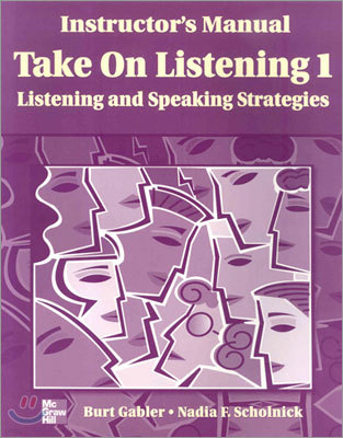 Take On Listening 1 Lisening and Speaking Strategies : Instructor's Manual
