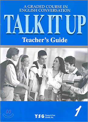 Talk It Up 1 : Teacher's Guide