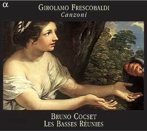 Bruno Cocset 프레스코발디: 칸초네 (Girolamo Frescobaldi: Canzoni)