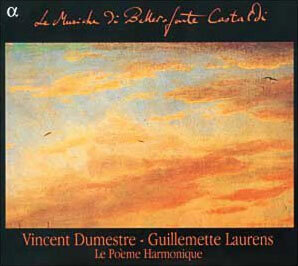 Le Poeme Harmonique 벨레로폰테 카스탈디 작품집 (Le Musiche di Bellerofonte Castaldi)
