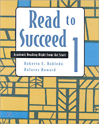 Read to Succeed 1 : Academic Reading Right from the Start