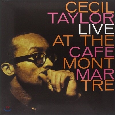 Cecil Taylor — Live At The Caf Montmartre (Limited Edition) 앨범 커버