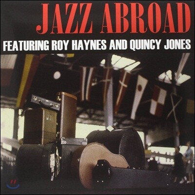 Roy Haynes & Quincy Jones — Jazz Abroad (Limited Edition) 앨범 커버