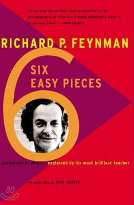 Six Easy Pieces :Essentials of Physics Explained by Its Most Brilliant Teacher