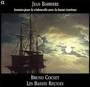 Bruno Cocset 장 바리에르: 첼로와 바소 콘티누오를 위한 소나타 (Jean Barriere: Sonata for Violoncello)